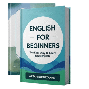 ENGLISH FOR BEGINNERS: THE EASY WAY TO LEARN BASIC ENGLISH
