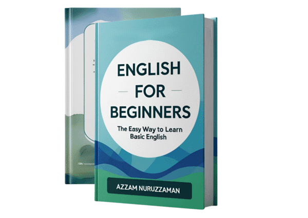 ENGLISH FOR BEGINNERS: THE EASY WAY TO LEARN BASIC ENGLISH