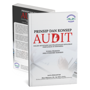 PRINSIP DAN KONSEP AUDIT DALAM AKUNTANSI DAN PELAKSANAAN KEWAJIBAN PERPAJAKAN DI INDONESIA