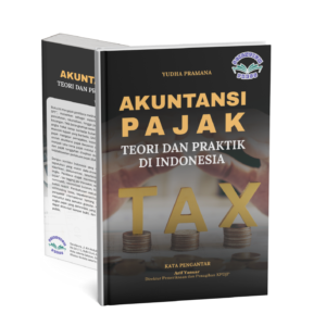 AKUNTANSI PAJAK: TEORI DAN PRAKTIK DI INDONESIA